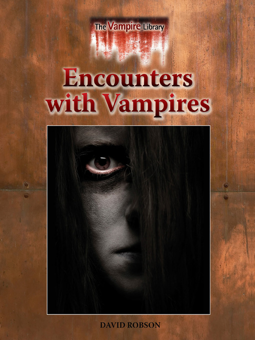 Title details for Encounters with Vampires by David Robson - Available